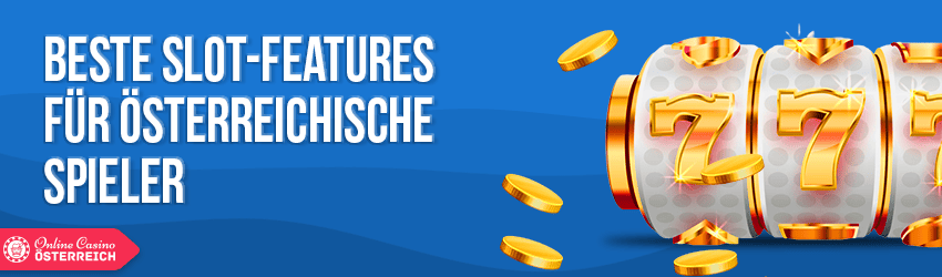 Slot-Features für österreichische Spieler