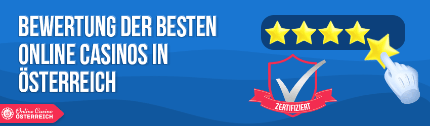 Bewertung von Online Casinos in Österreich