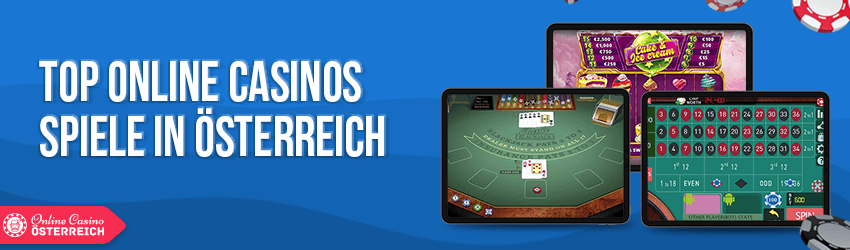 Top Online Casinos Spiele in Österreich